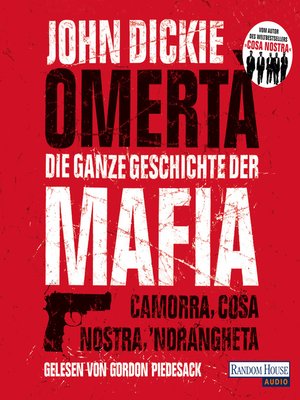 cover image of Omertà. Die ganze Geschichte der Mafia